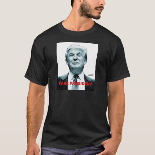 Fake President Trump T_Shirt