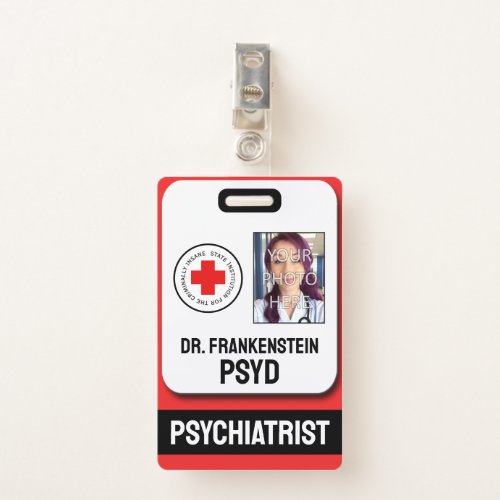 Fake Psychiatrist For Criminally Insane Badge