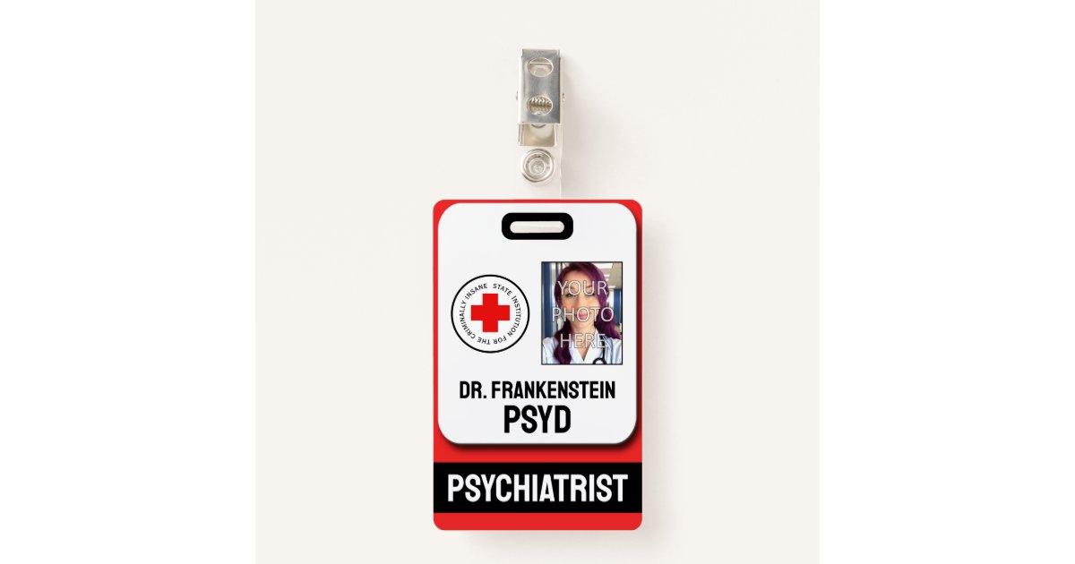 Fake Psychiatrist For Criminally Insane Badge Zazzle