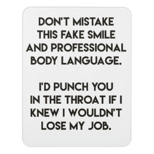 Fake smile - Funny, sarcastic quote Door Sign