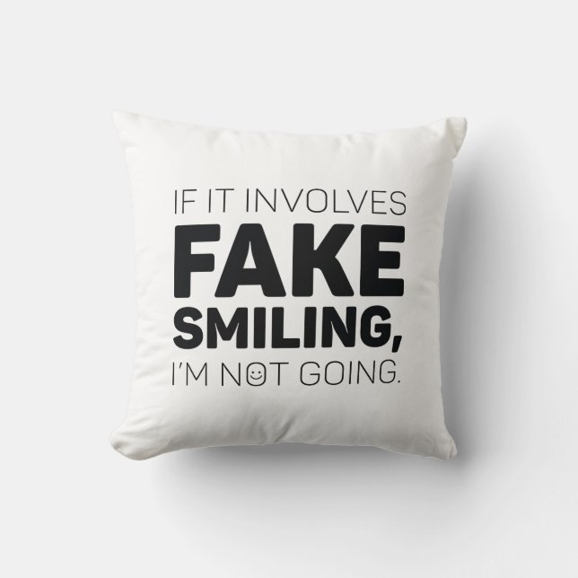 Fake Smiling Throw Pillow (Front)
