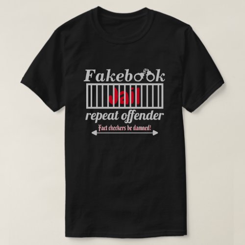 Fakebook Jail Repeat Offender Novelty Parody Dk T_Shirt