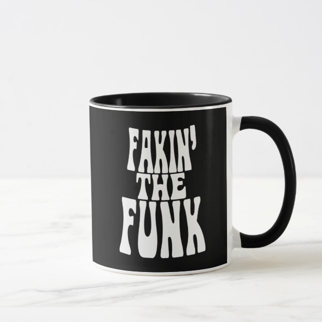 Fakin' the Funk Mug (Right)