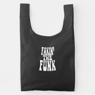 Fakin' the Funk Reusable Bag