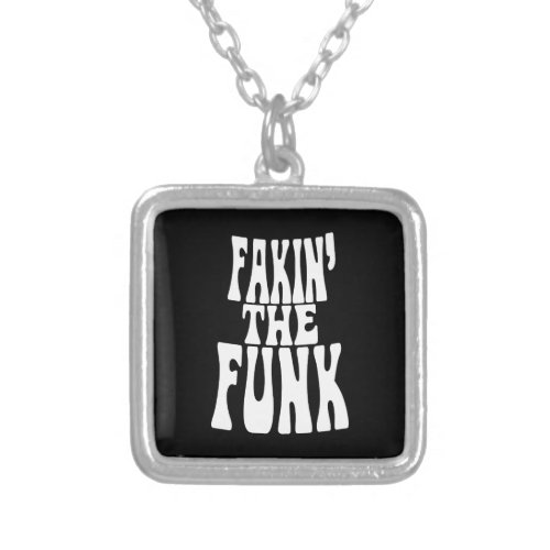 Fakin the Funk Silver Plated Necklace