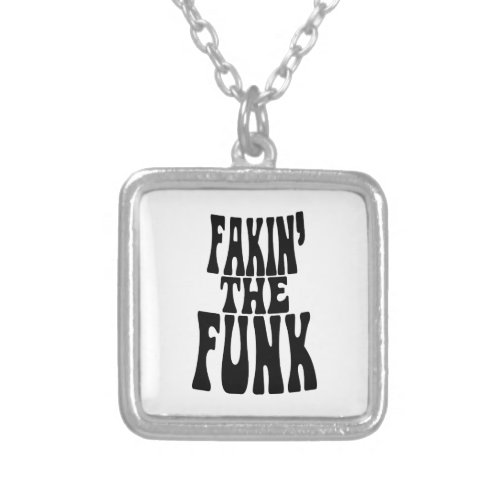 Fakin the Funk Silver Plated Necklace