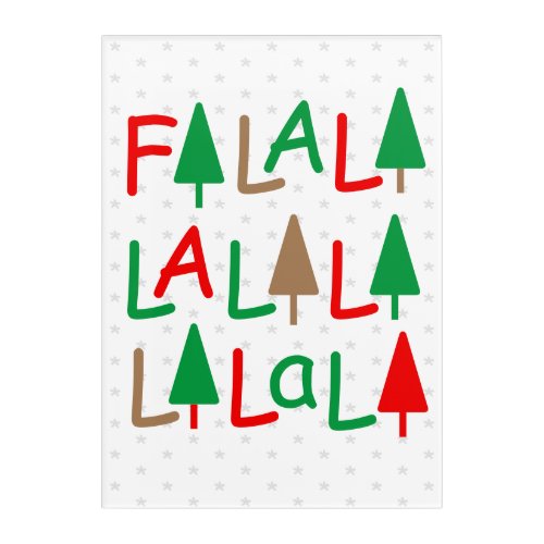 FaLaLa Christmas Trees Joyful Acrylic Print