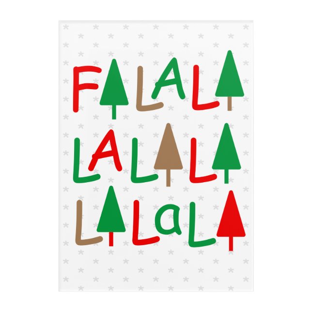 FaLaLa... Christmas Trees Joyful Acrylic Print (Front)