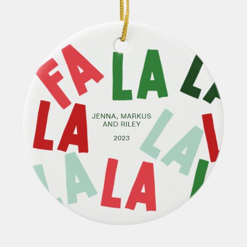 FaLaLaLa Christmas Ceramic Ornament