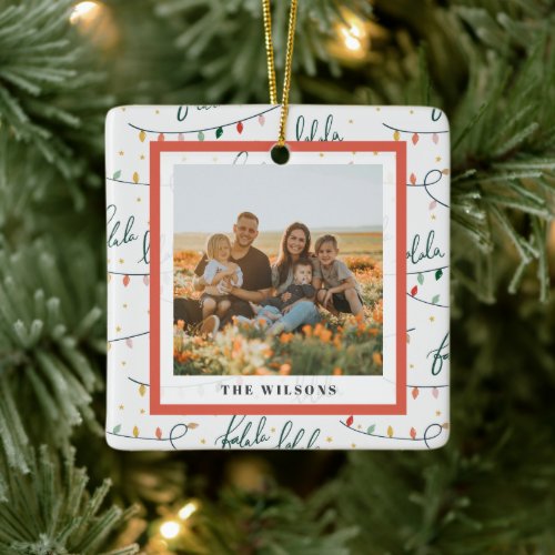 Falalala Christmas Lights Photo Holiday Ceramic Ornament