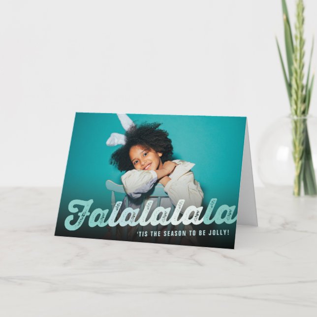 Falalalala Green Ombre Script Fun Christmas Photo Holiday Card (Front)