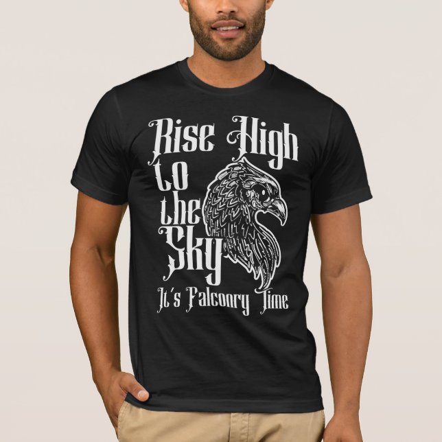 Falconry quotes for a falconer or falcons lover T-Shirt (Front)