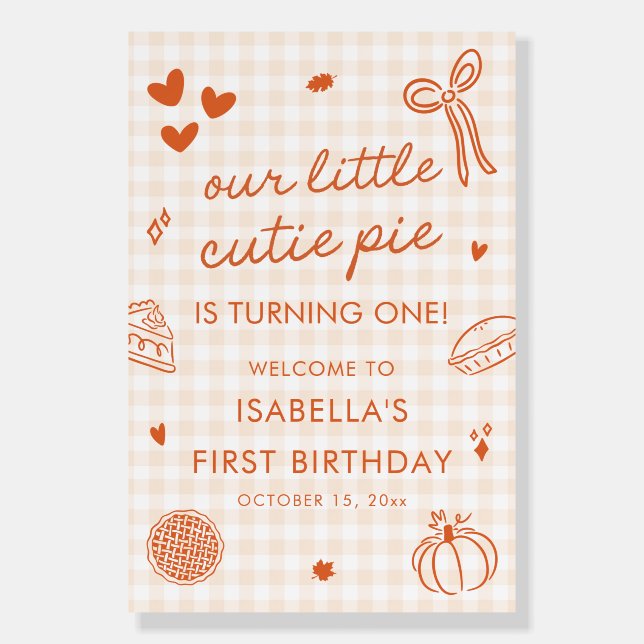 Fall A Little Cutie Pie 1st Birthday Welcome Sign (Front)