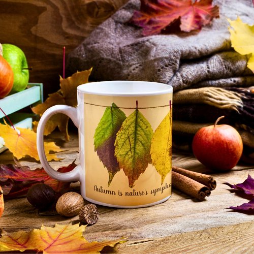 Fall Autumn Colorful Leaves Inspirational Quote  Coffee Mug