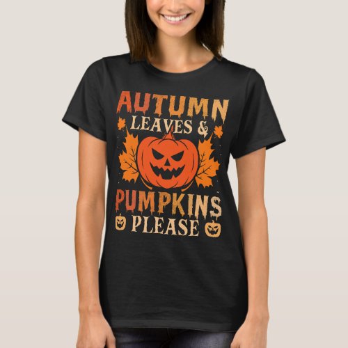Fall Autumn Leaves 2Pumpkin Please Men Women Hallo T_Shirt