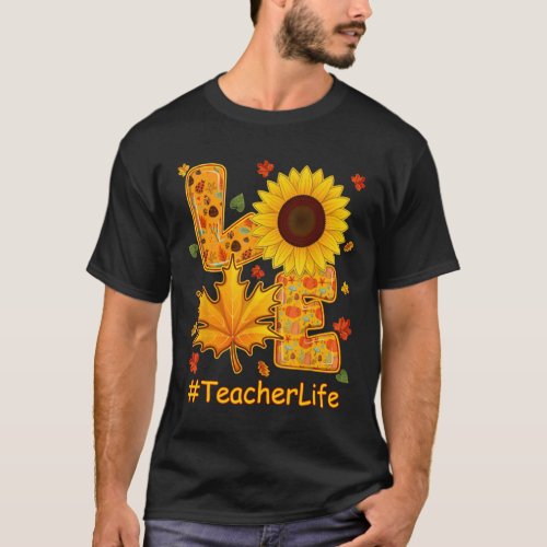 Fall Autumn Sunflower Teacher Life Teacher Teachin T_Shirt