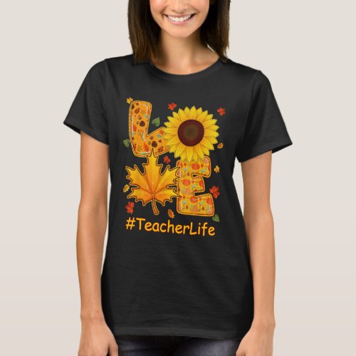 Fall Autumn Sunflower Teacher Life Teacher Teachin T_Shirt