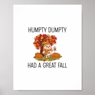 Fall Autumn Thanksgiving Tee Humpty Dumpty Funny E Poster