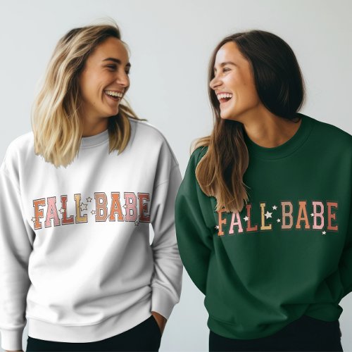 Fall Babe Fall Vibes  Autumn Thanksgiving Sweatshirt