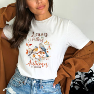 Fall Birds Quote T-Shirt