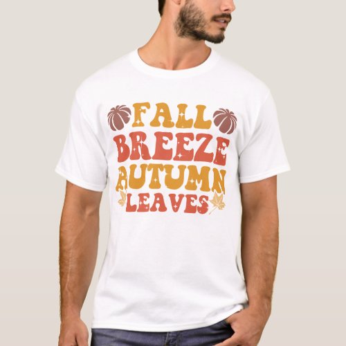 Fall Breeze Autumn Leaves Pumpkin Halloween Groovy T_Shirt