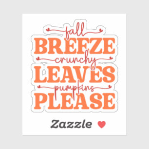 Fall Breeze Crunchy Leaves Pumpkins Please Autumn Sticker