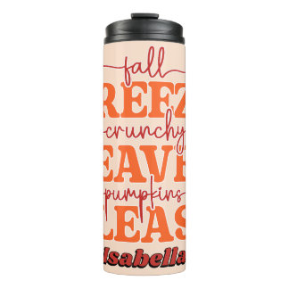 Fall Breeze Crunchy Leaves Pumpkins Please Autumn Thermal Tumbler