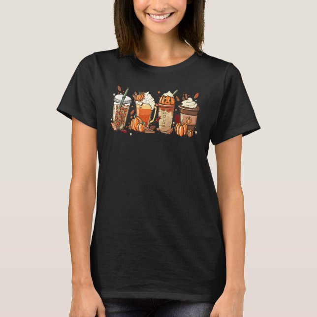 Fall Coffee Pumpkin Spice Latte Drinks Autumn Than T-Shirt (Front)