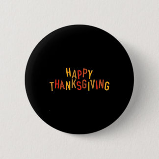 Fall Color Cute Adorable Happy Thanksgiving Design Button
