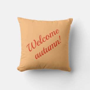 Fall colors "Welcome autumn!" Throw Pillow