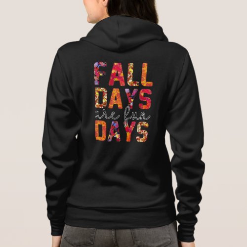 Fall Days Are Fun Days Autumn Leaves Print Hoodie