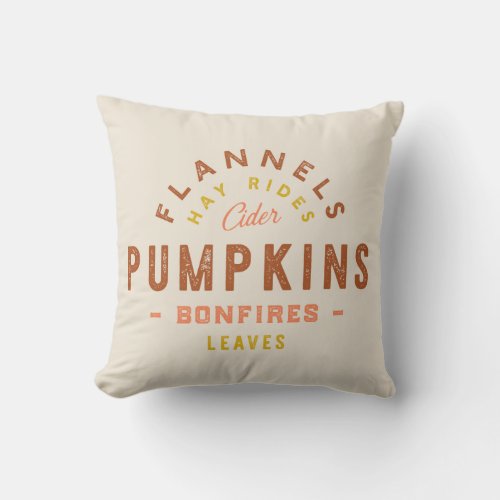 Fall Decor Pumpkins Hay Rides Cider Bonfires Throw Pillow