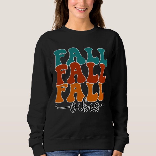 Fall Fall Fall Vibes Typography Script Womens  Sweatshirt (Front)