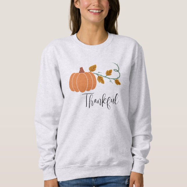 Fall Fashion Essentials: Thankful Pumpkin Sweatshirt (Front)