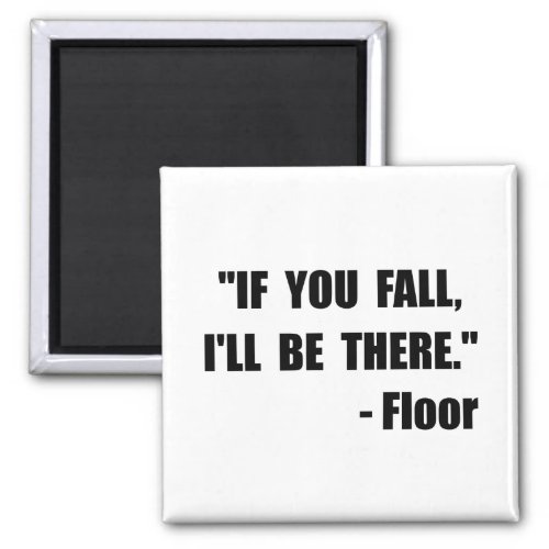 Fall Floor Quote Magnet