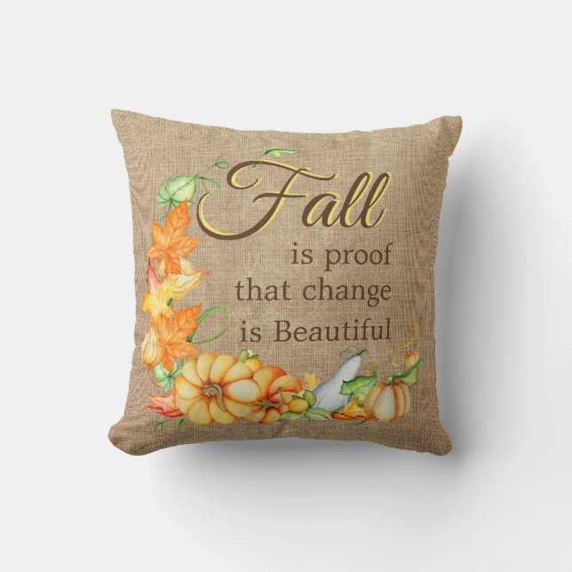 Fall Foliage Gourds Pumpkins - Change is Beautiful Throw Pillow (Front)