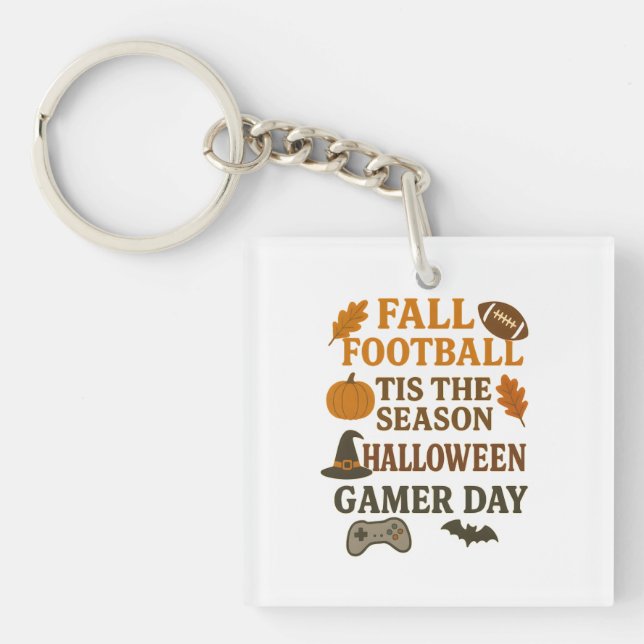 Fall Football Tis The Season Halloween Gamer Day Keychain (Front)