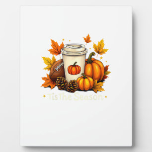 Fall Football Tis The Season Pumpkin Autumn Coffee Plaque