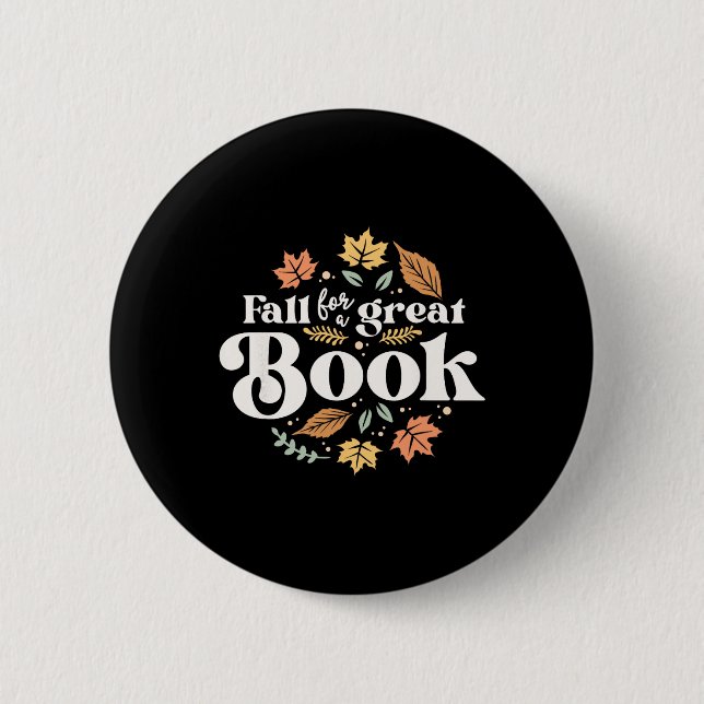 Fall For A Great Book Reading Librarian Autumn Tea Button (Front)