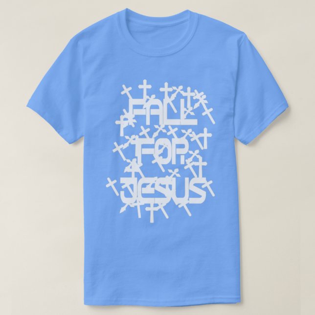 Fall for Jesus2 T-Shirt (Design Front)