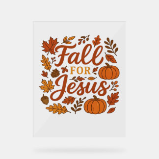 Fall For Jesus Autumn Pumpkin Christian Faith Clas Acrylic Sign