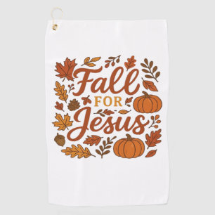 Fall For Jesus Autumn Pumpkin Christian Faith Clas Golf Towel