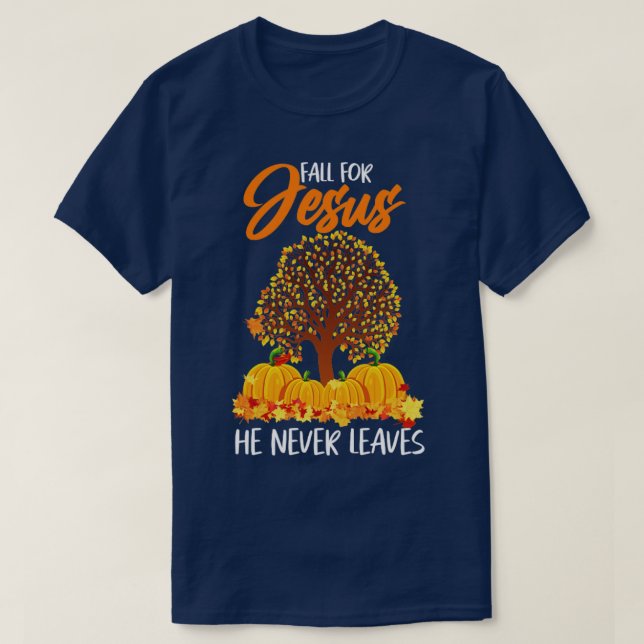 Fall For Jesus Christian Prayer T-Shirt (Design Front)
