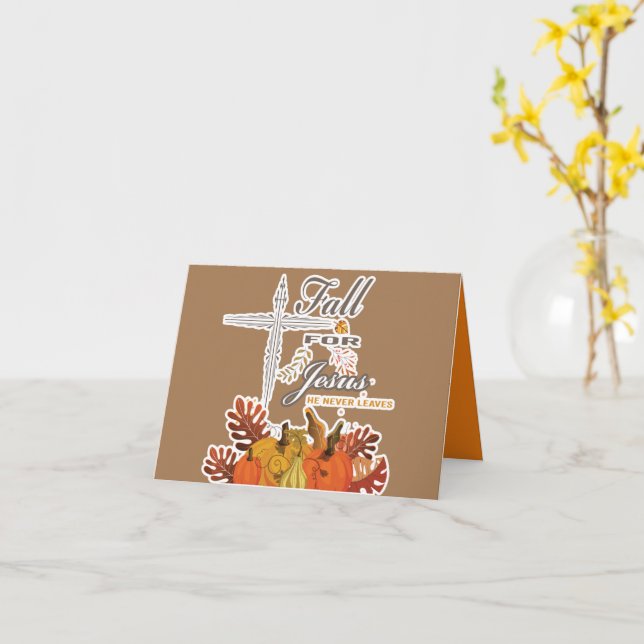 Fall for Jesus he never leaves 1   Card (Yellow Flower)