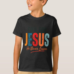 Fall For Jesus He Never Leaves Christian Autumn Fa T-Shirt