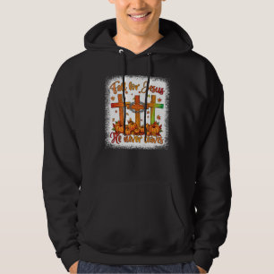 Fall For Jesus He Never Leaves Christian Faith Fal Hoodie