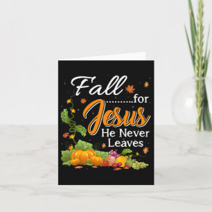Fall For Jesus He Never Leaves Christian Lovers Gi Card