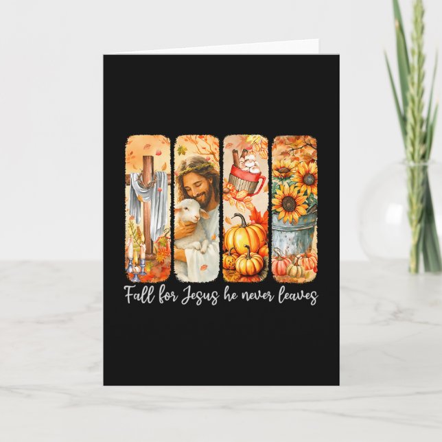 Fall For Jesus He Never Leaves Christian Thanksgiv Card (Front)