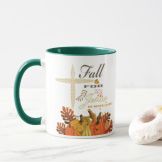 Fall for Jesus he never leaves Mug