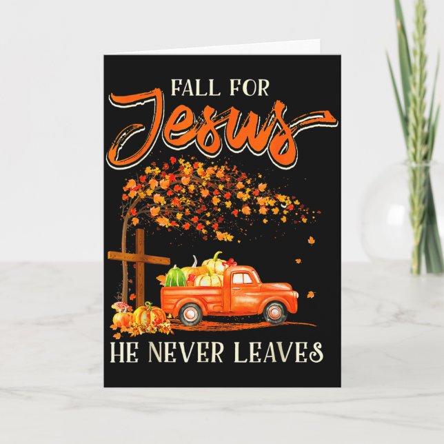 Fall For Jesus He Never Leaves Pumpkin Truck Thank Card (Front)
